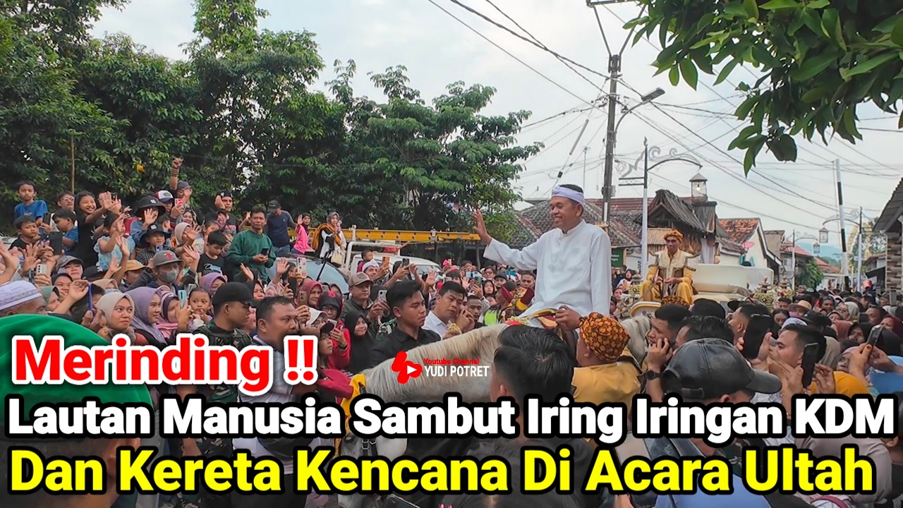 Merinding‼️Lautan Manusia Sambut Iring Iringan KDM Dan Kereta Kecana Acara Ultah Ke 55
