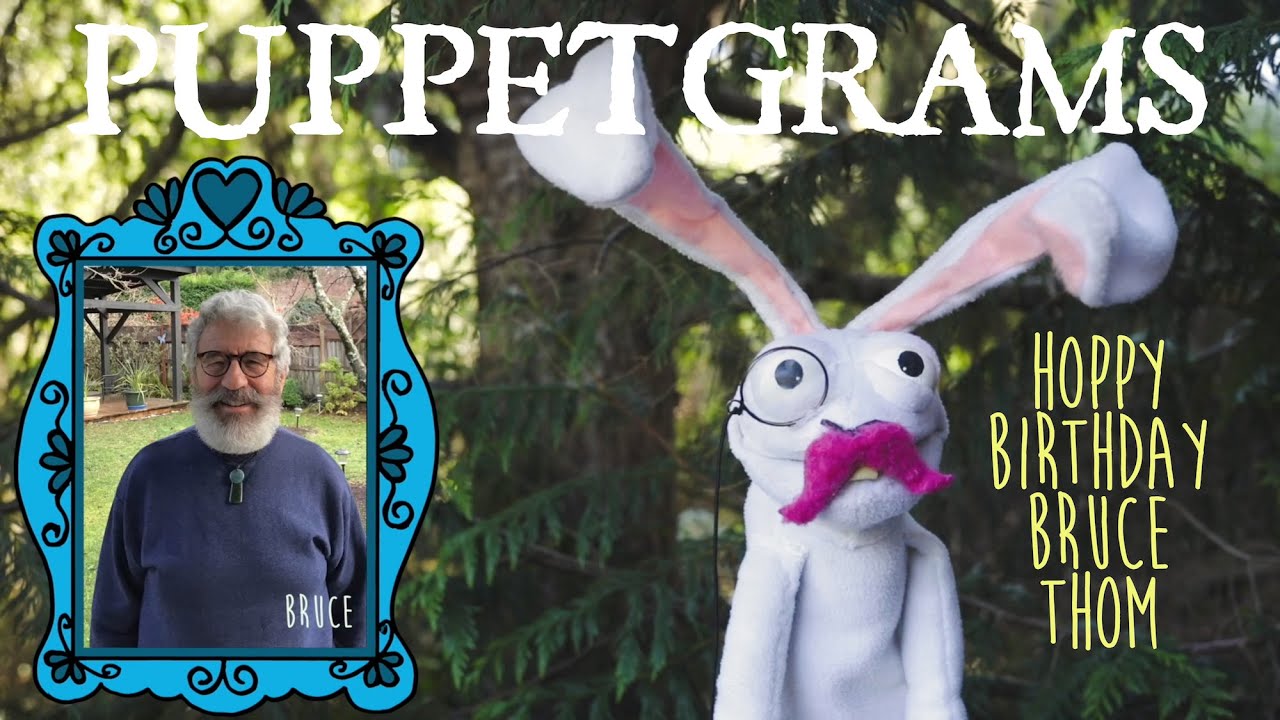 PUPPETGRAMS - Hoppy Birthday Bruce Thom from Chester the Bunny (rabbit rap)