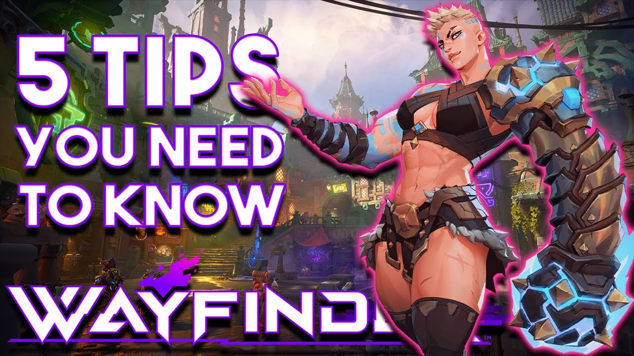 5 Tips You Need To Know In Wayfinder