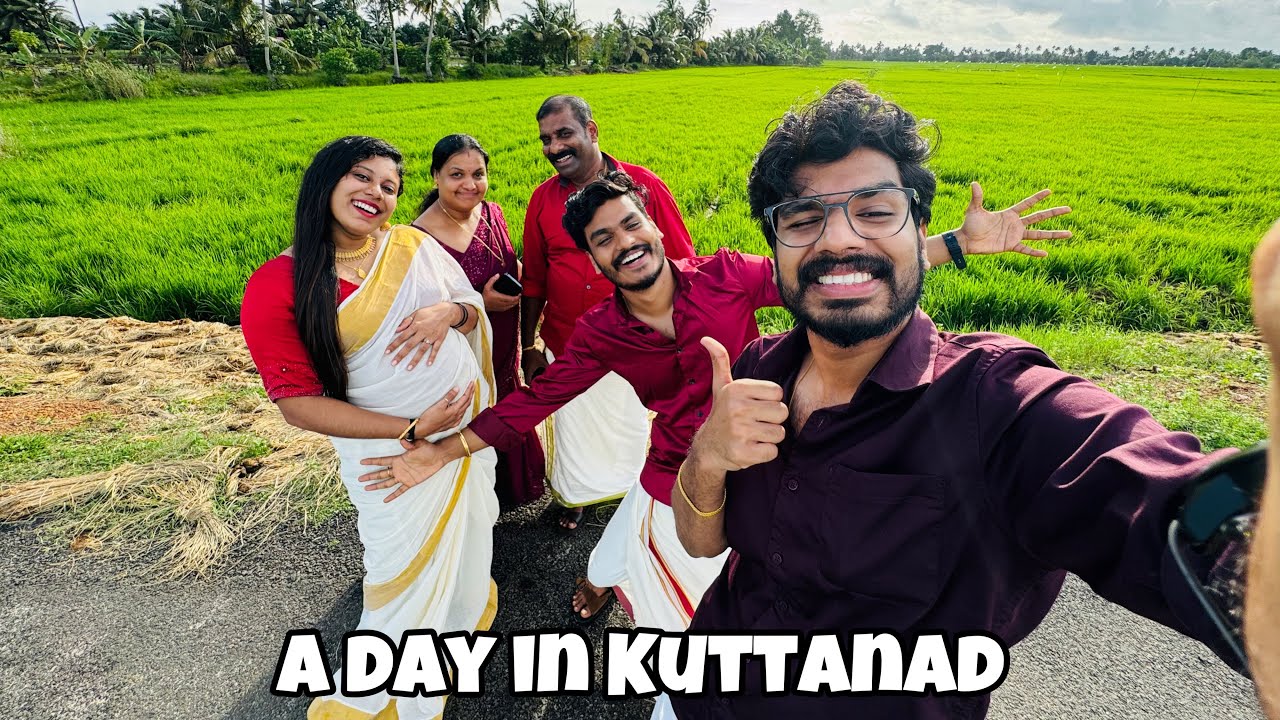 A DAY IN KUTTANAD 😍