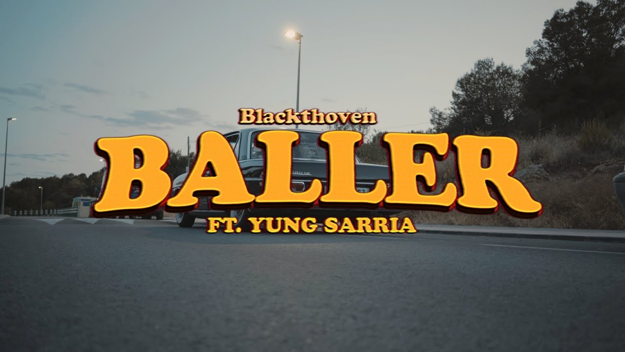 Blackthoven - Baller feat. Yung Sarria