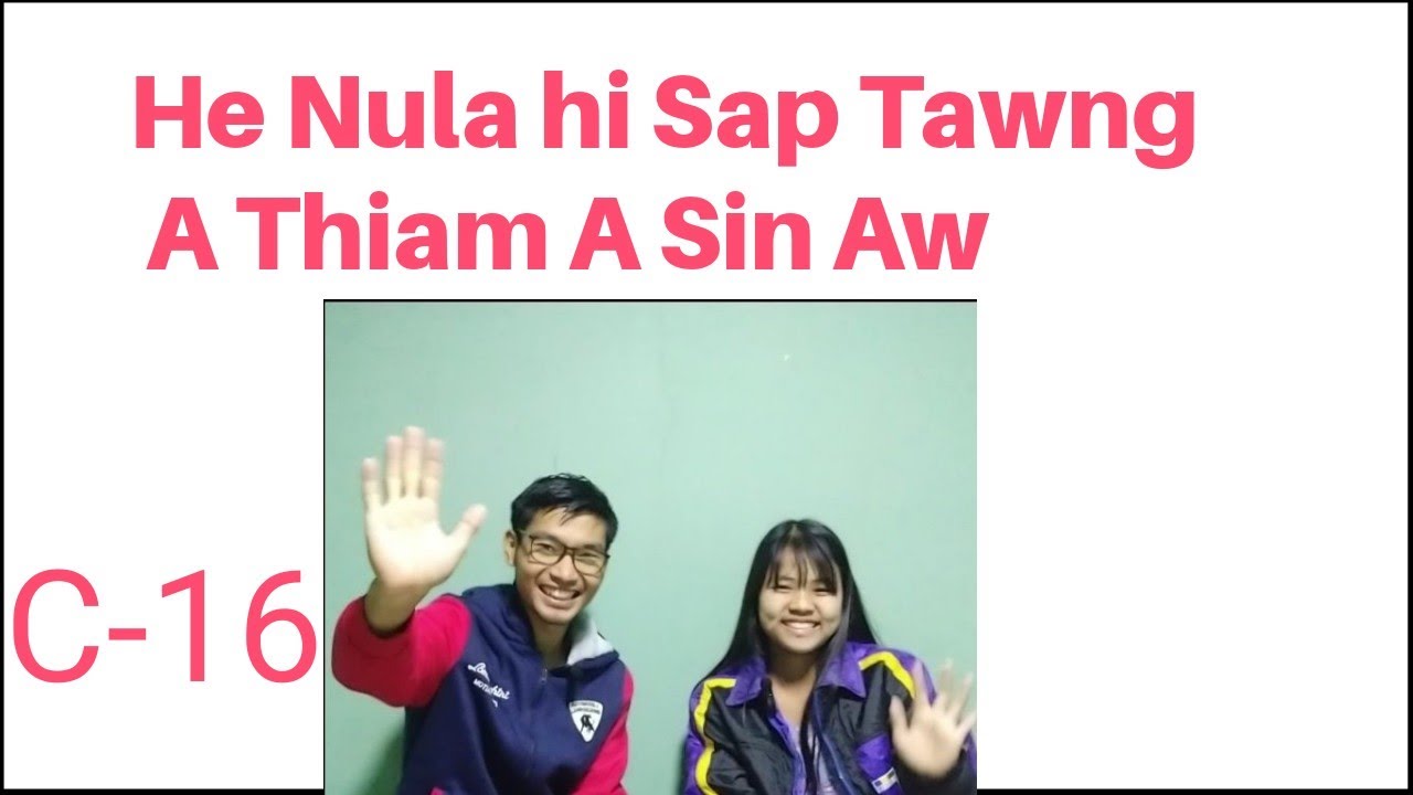 He Nula hi Sap Tawng Thiam I ti em?