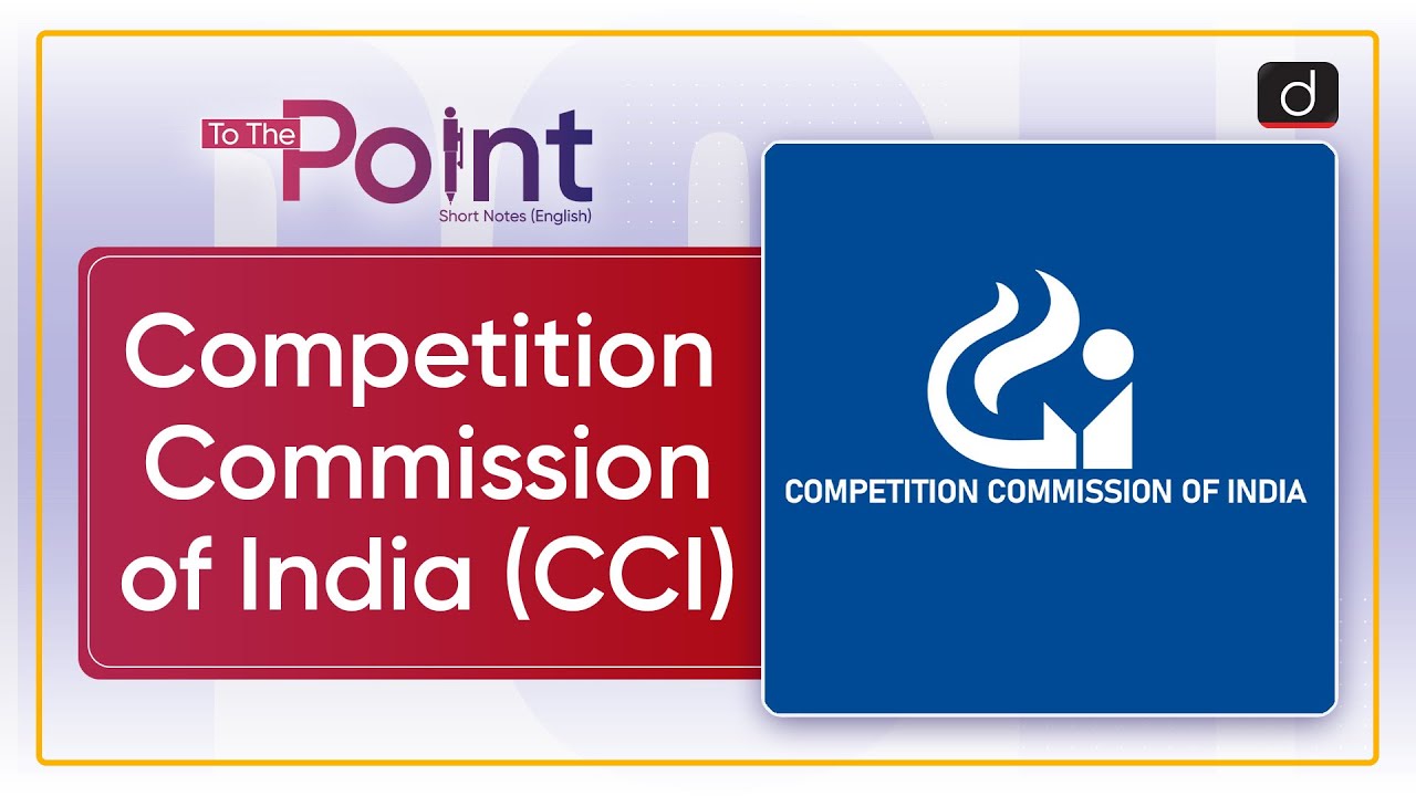 Competition commission of India | To The Point | Drishti IAS English