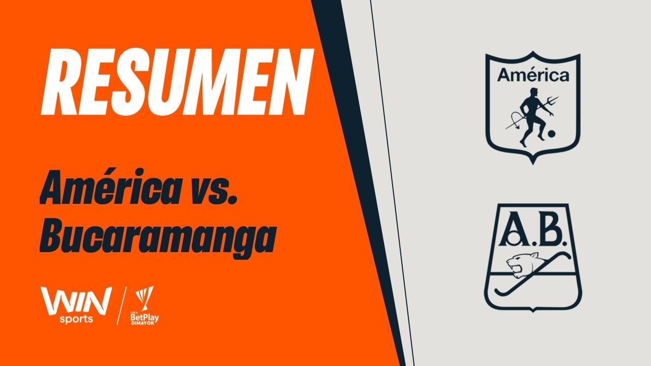 Am&eacute;rica vs. Bucaramanga (resumen y goles) | Liga BetPlay Dimayor 2026-1 | Fecha 15