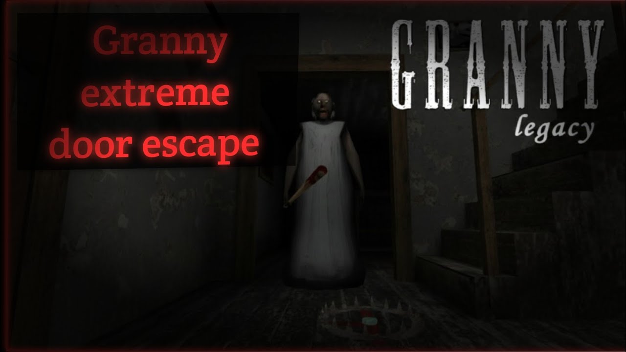 GRANNY LEGACY EXTREME MOD: DOOR ESCAPE! 🚪🏃‍♂️ 