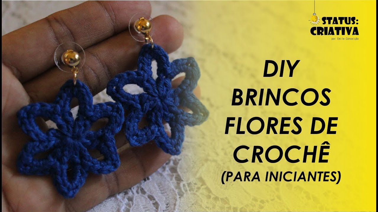 DIY BRINCOS FLORES DE CROCHÊ (PARA INICIANTES)