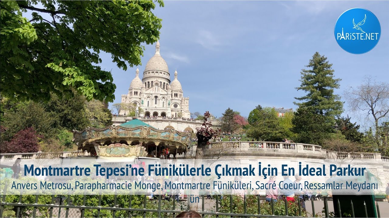 Montmartre Tepesi'ne Fünikülerle Çıkmak İçin En İdeal Parkur