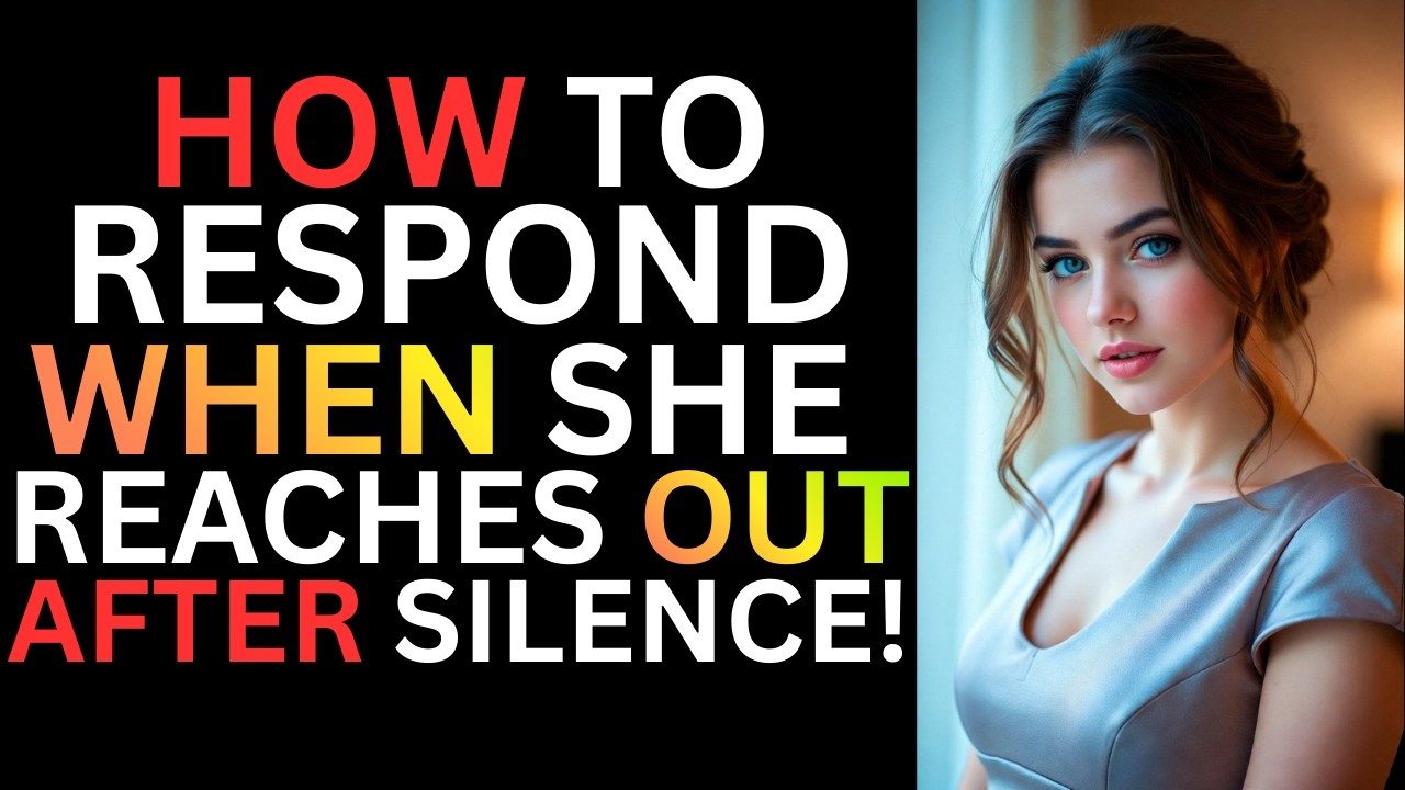 She Texted After Silence? Say THIS to Instantly Regain Power (Female Psychology Explained)