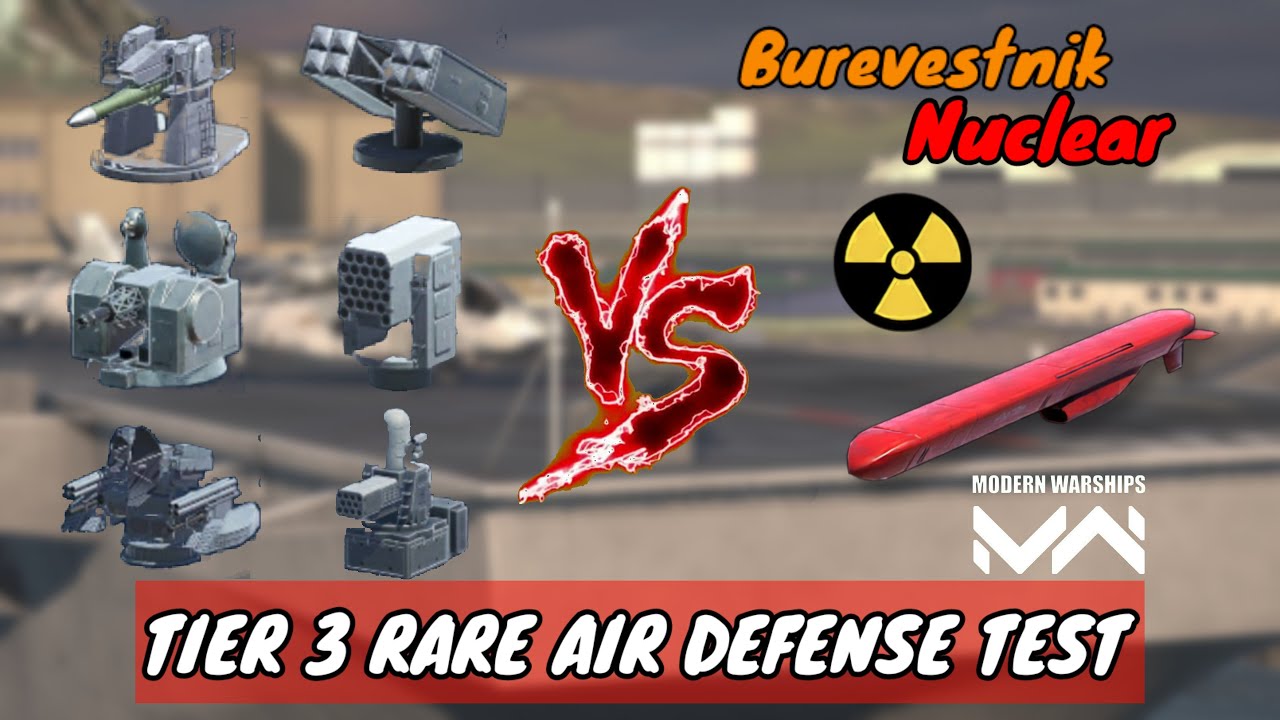Tier 3 Rare Air Defense Vs New Burevestnik Nuclear Missile | Modern Warships
