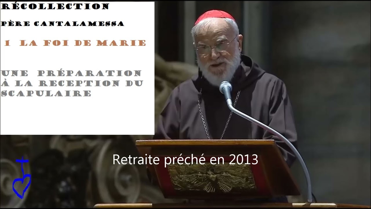 La foi de Marie Père Cantalamesa