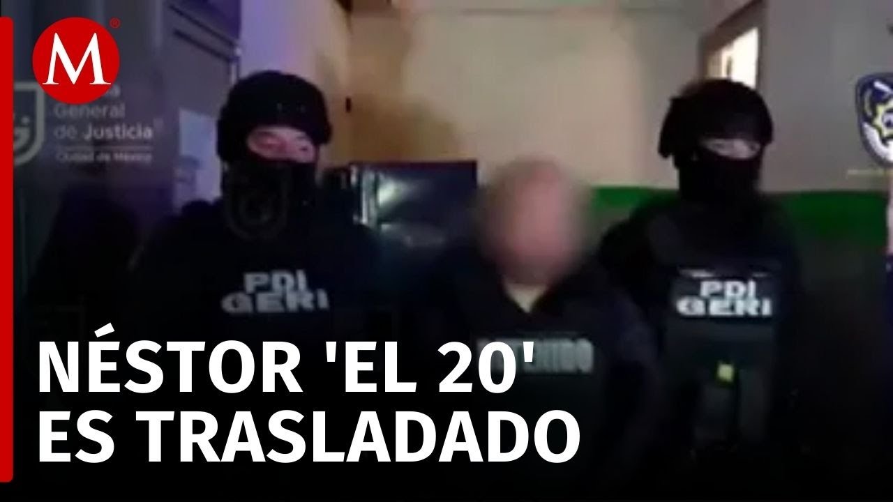 Néstor 'N', 'El 20', es trasladado al Reclusorio Oriente en la Ciudad de México