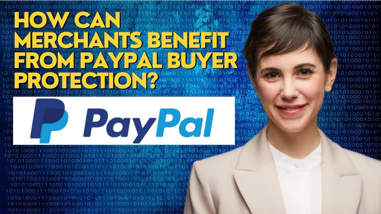 How can merchants benefit from PayPal buyer protection?