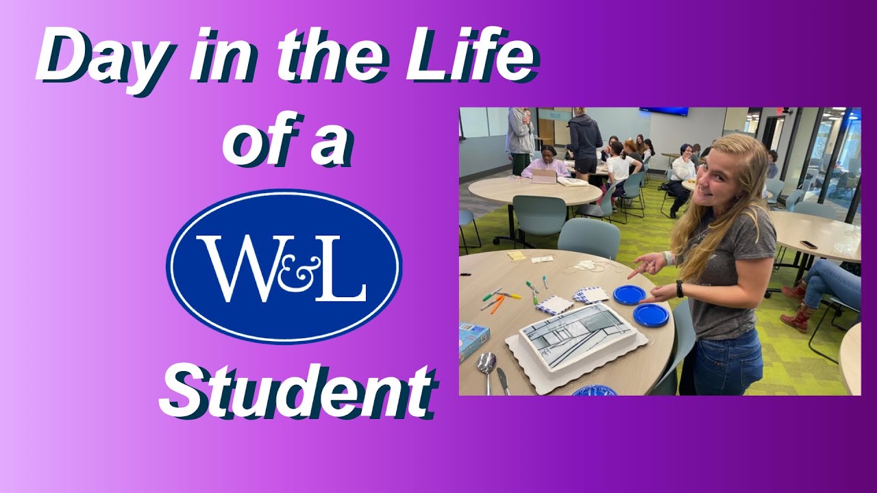 Day in the Life of a Student at Washington and Lee University