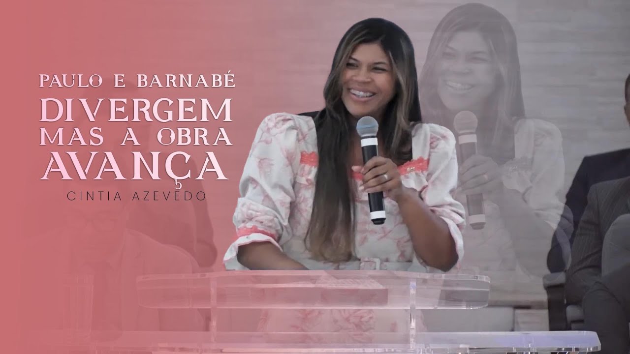 PAULO E BARNABÉ DIVERGEM, MAS A OBRA AVANÇA - CINTIA AZEVEDO
