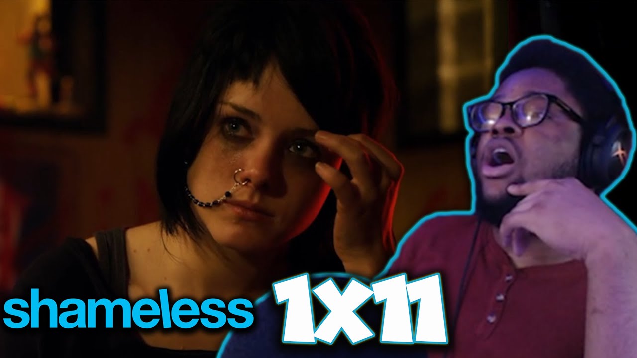 Shameless Season 1 Episode 11 Reaction | Karen needs help