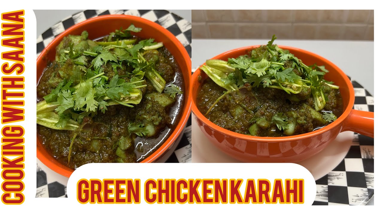 Green Chicken Karahi | Recipe by Cooking With Saana | #easy #cooking #cookingwithsaana #trending  