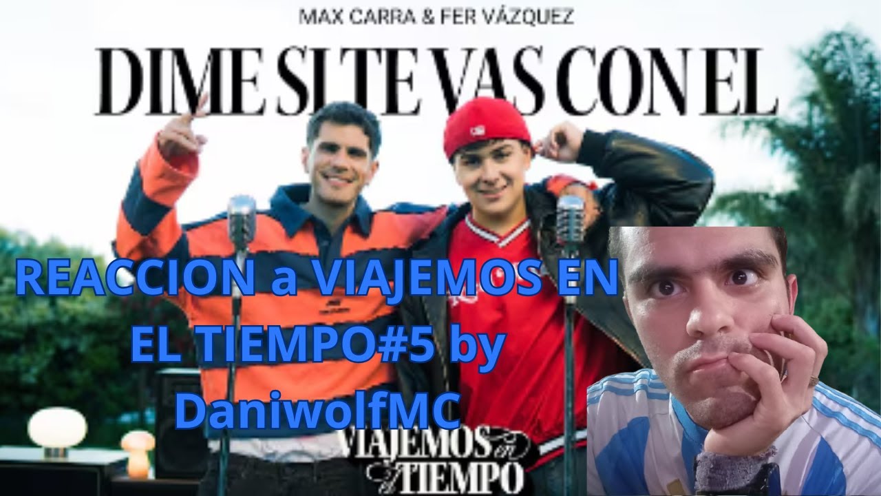 🎶😎😵‍💫DaniwolfMC REACCIONA a VIAJEMOS EN EL TIEMPO #5🎶😎😵‍💫