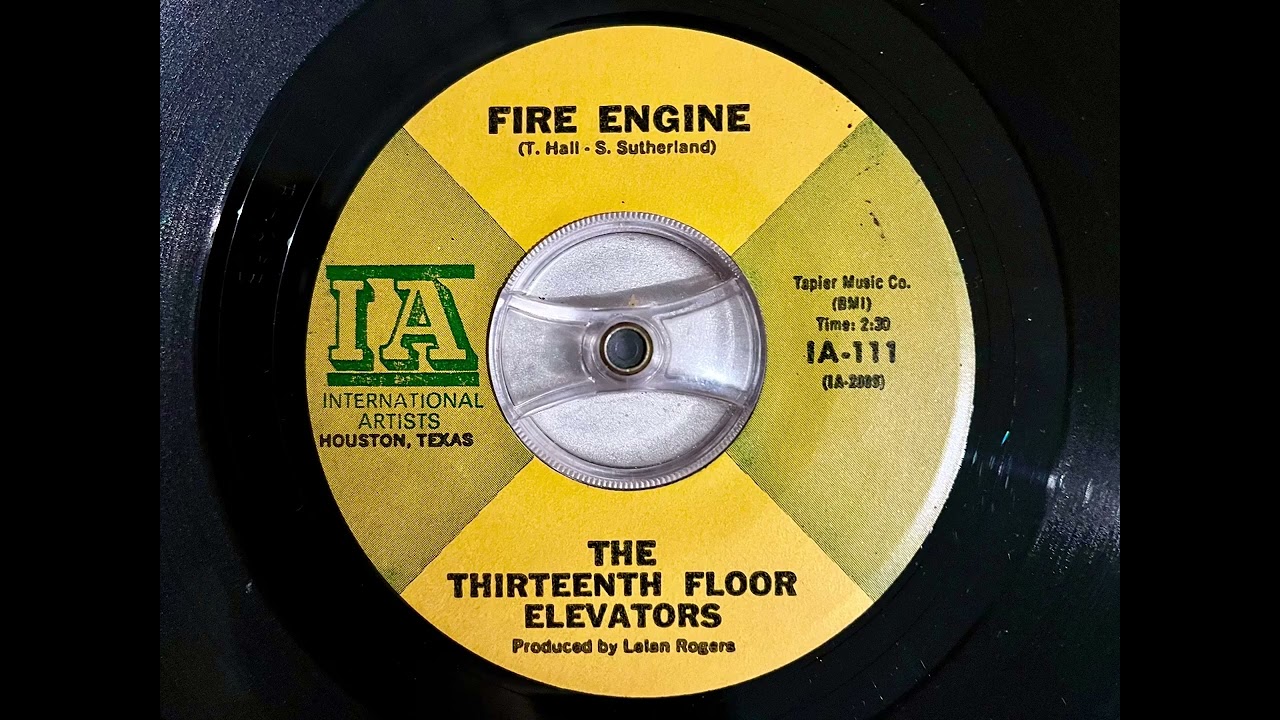 The Thirteenth Floor Elevators - Fire engine (60&rsquo;S GARAGE PSYCH PUNK)