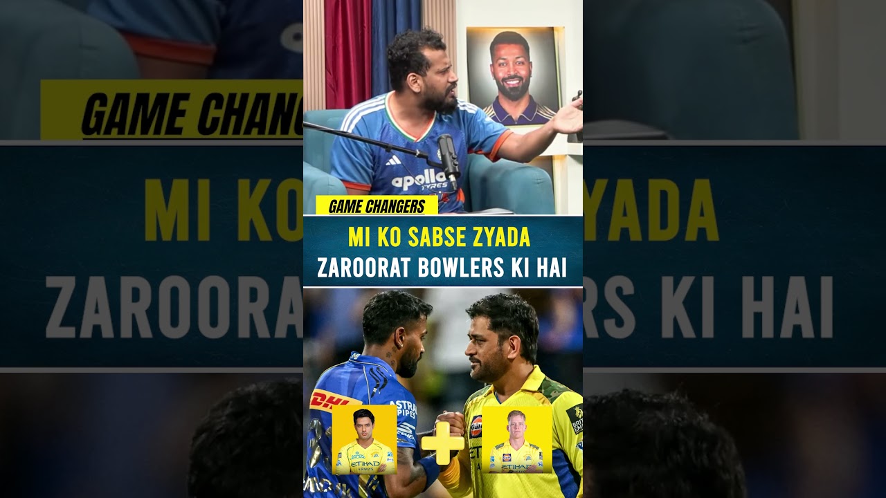 MI KO SABSE ZYADA ZAROORAT BOWLERS KI HAI #mumbaiindians #hardikpandya #csk #ipl2027