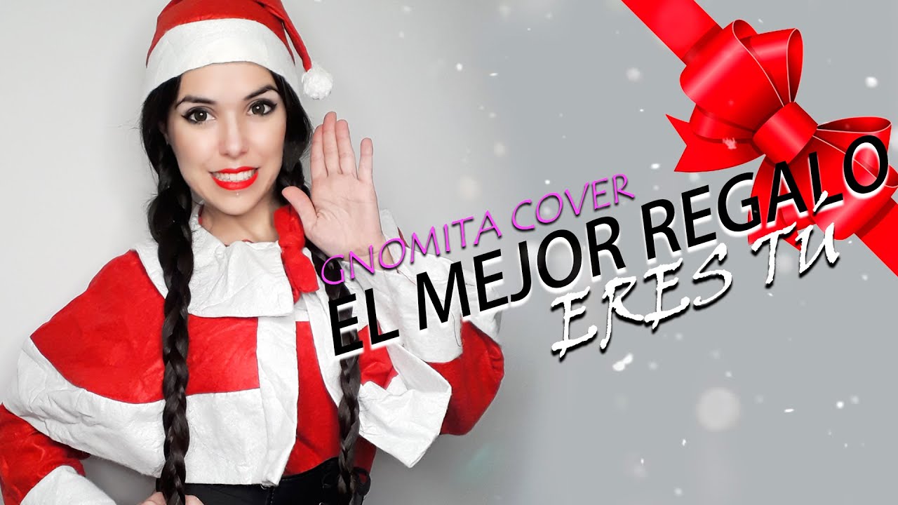 El Mejor Regalo Eres Tú (Cover)  Gnomita Warrior