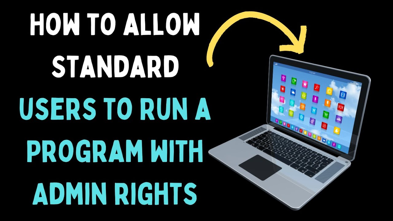 How to Allow Standard Users to Run a Program With Admin Rights in Windows 11