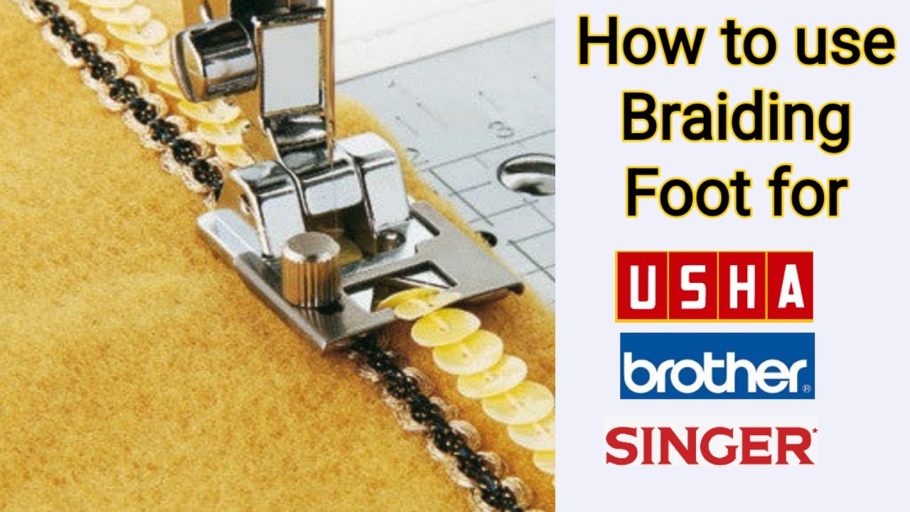 How to use a Braiding foot/Lace Patti/ribbon/gota stitch foot for Brother/Usha/Singer swing machine