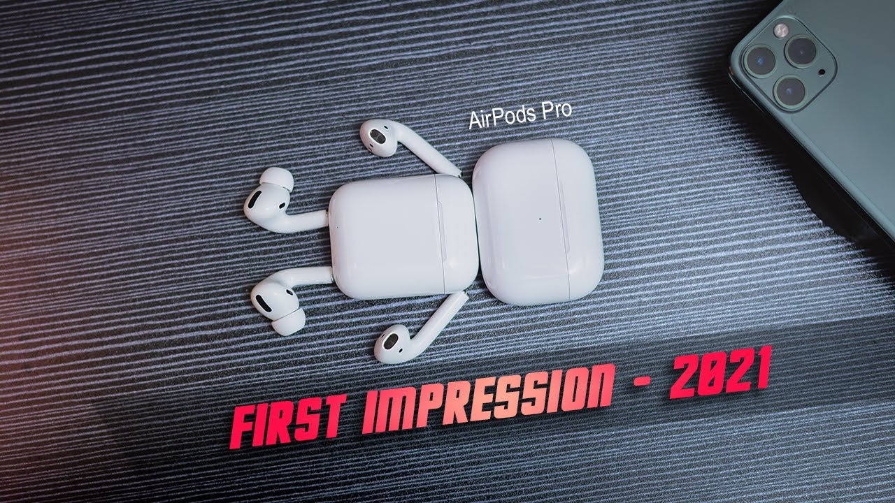 AirPods Pro - First Impression and Unboxing AirPods Pro in 2021