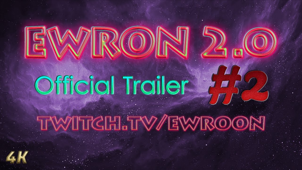 EWRON 2.0 | Official Trailer #2 [4K] | (stream friendly)