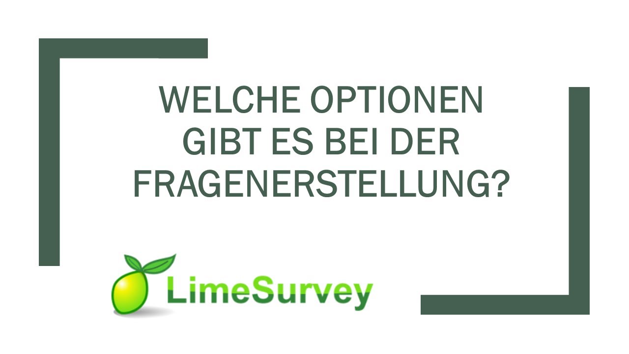 LimeSurvey: Optionen bei der Fragenerstellung