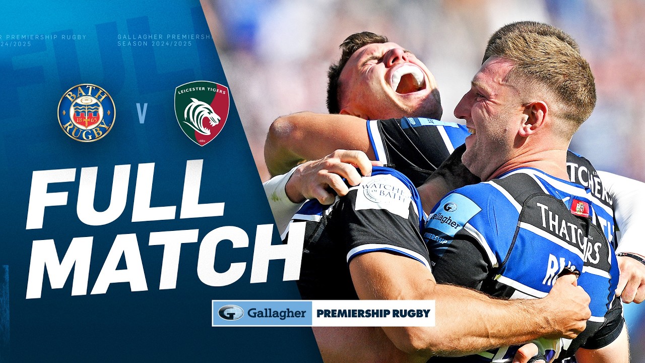 Bath v Leicester - FULL MATCH | The Crowning Of Champions! 🏆 | Gallagher Premiership 24/25