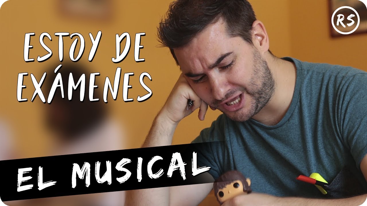 Estoy de ex&aacute;menes | El Musical