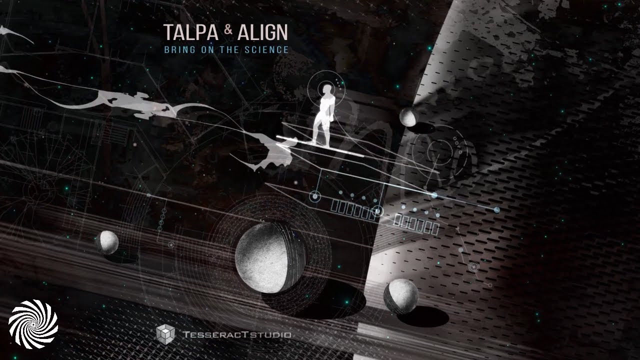 Talpa & Align - Bring On The Science
