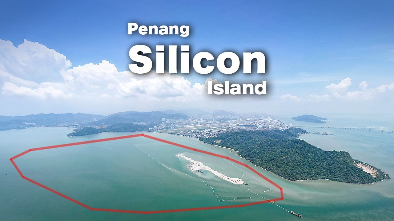 Silicon Island - Penang