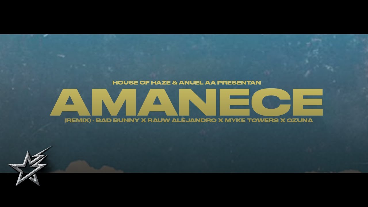 Anuel AA - Amanece Remix (Feat. Bad Bunny, Myke Towers, Rauw Alejandro & Ozuna) (AUDIO)