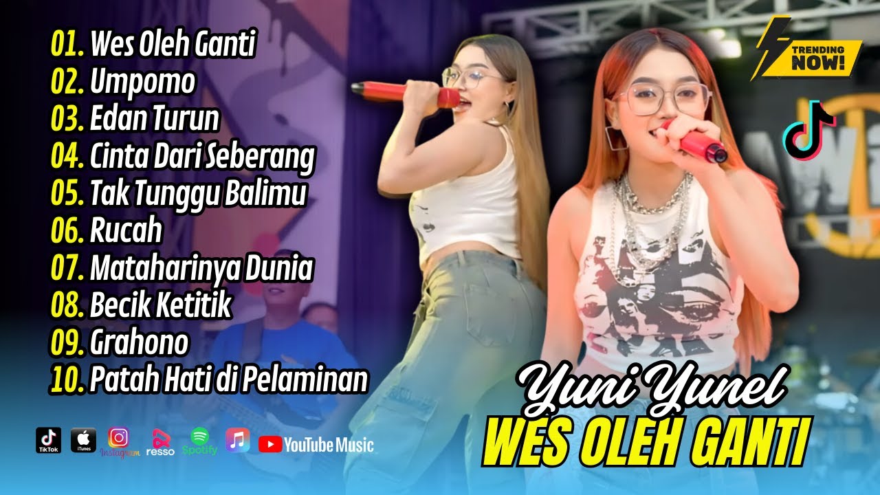 Yuni Yunel Om Nirwana Comeback - WES OLEH GANTI - UMPOMO - EDAN TURUN || DANGDUT TERBARU 2025