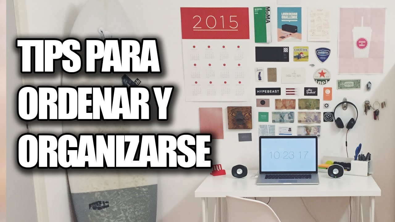 Tips para Organizarse y tener Ordenada la Casa o el Cuarto