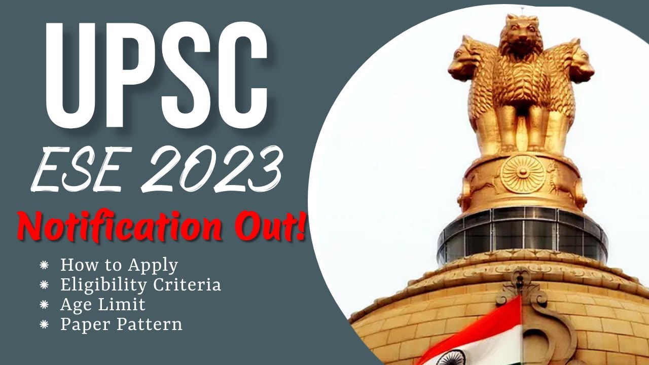 UPSC ESE 2023 Notification Out | ESE 2023 Vacancies | UPSC 2023 | ESE 2023