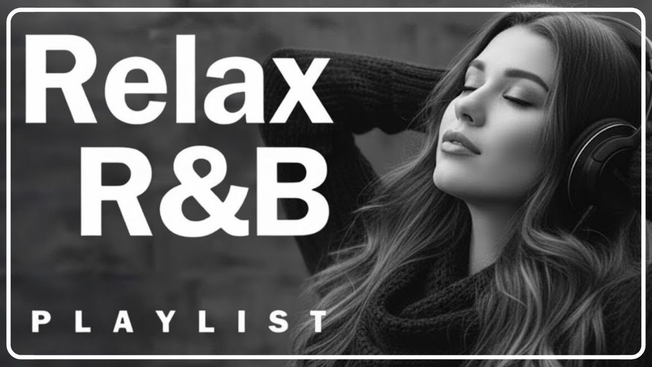 Healing Chill Music 🎶 R&B Soul Playlist - Relax • Reflect • Unwind