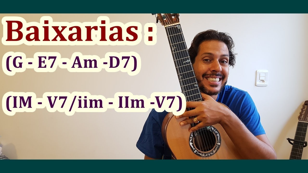(G - E7 - Am -D7) -  (IM - V7/iim - IIm -V7) - Baixarias Famosas -Violão 7 cordas - *03