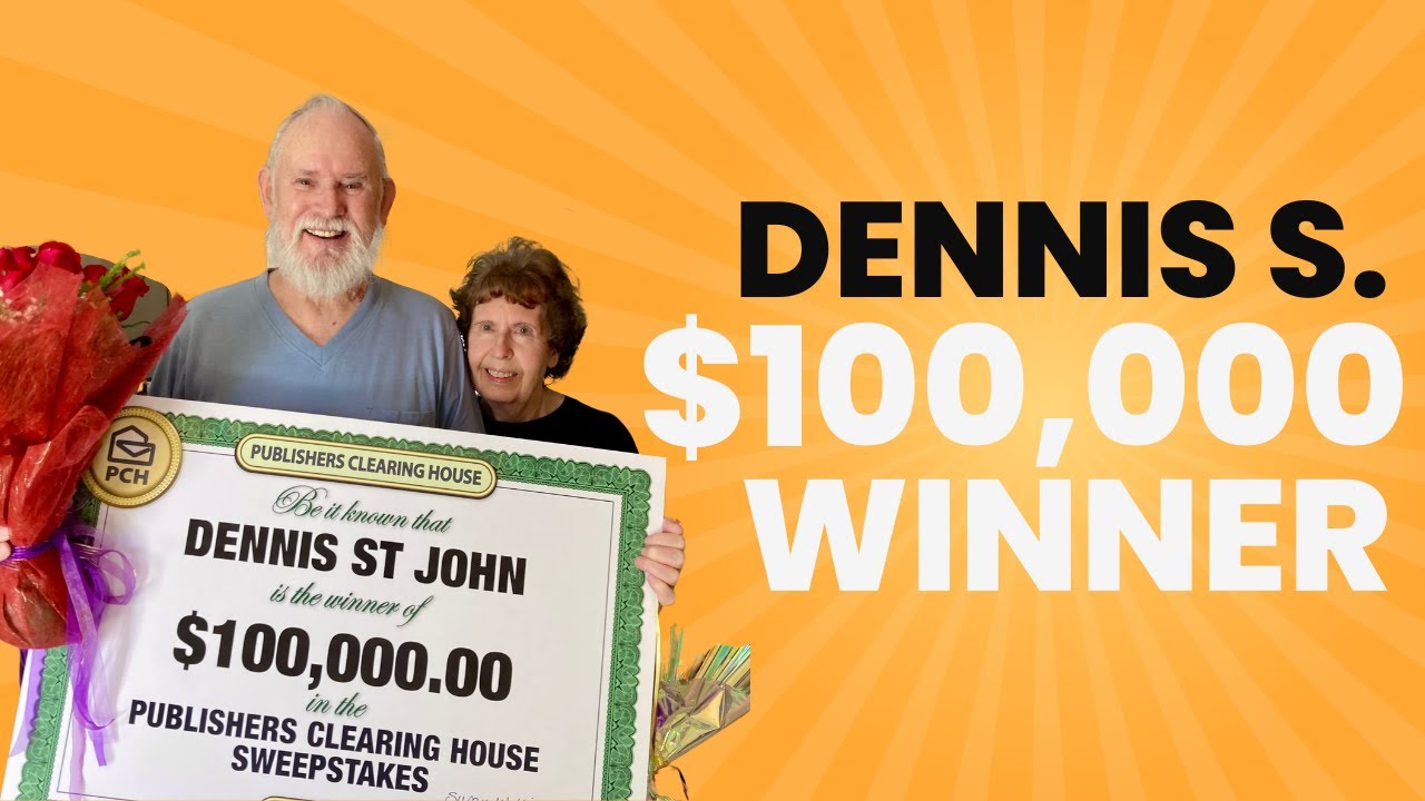 PCH Winner: Dennis S. of FL Won $100,000.00!