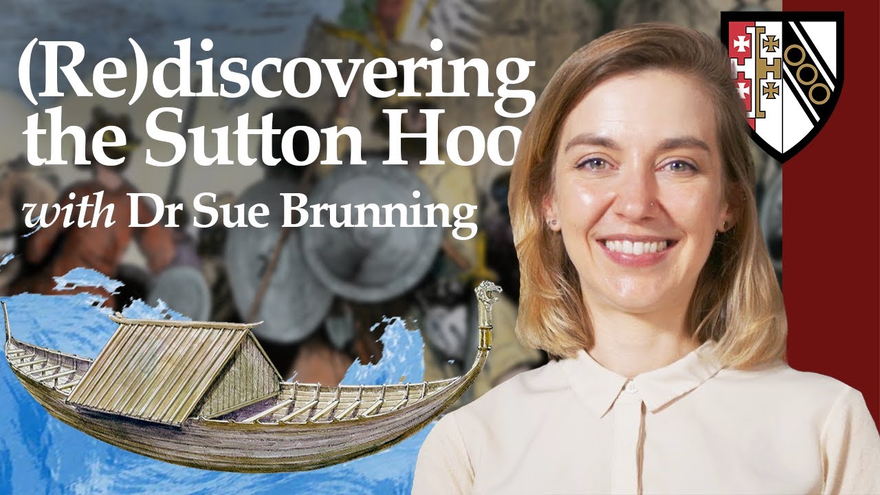 (Re)discovering the Sutton Hoo Ship Burial with Dr Sue Brunning, Curator, The British Museum