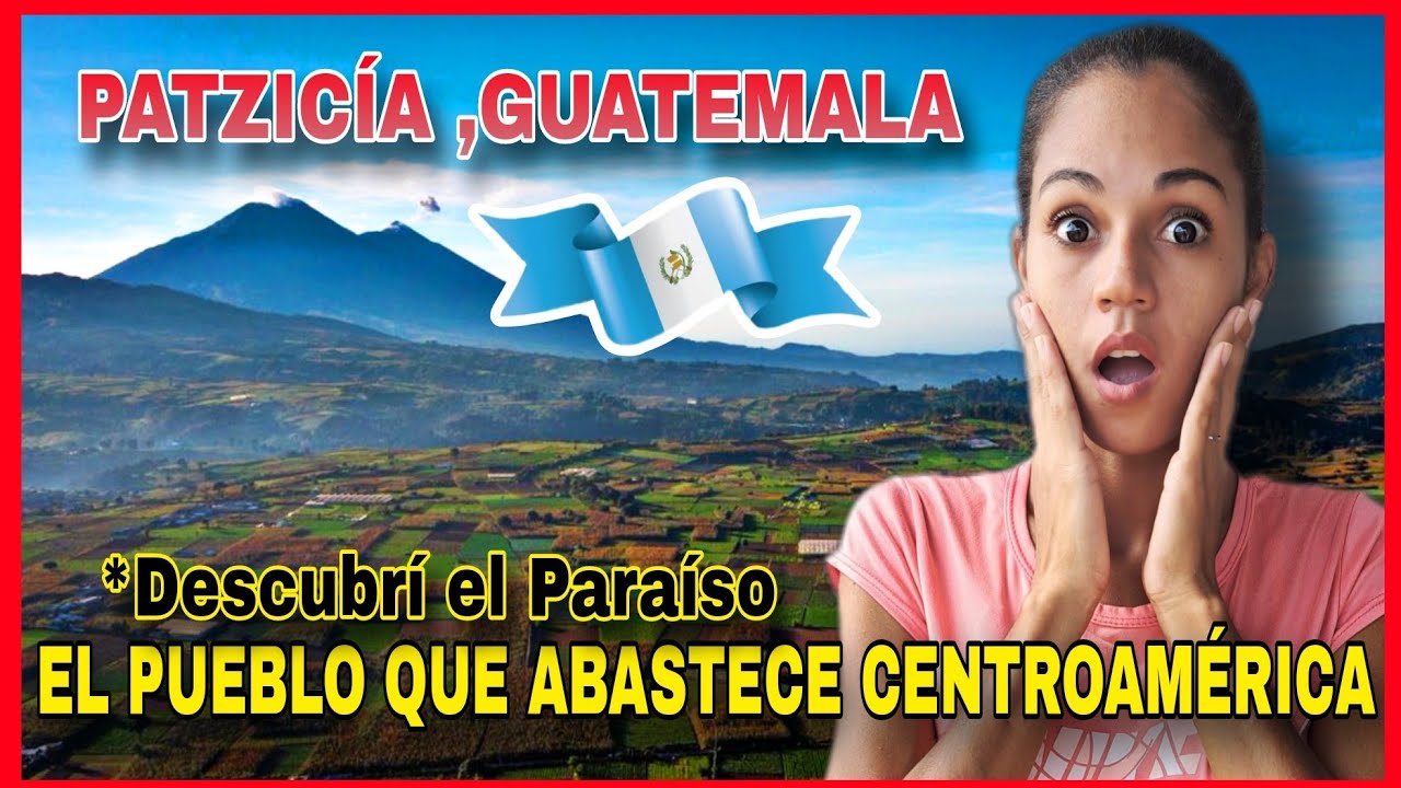 ⚠️POR QUÉ Guatemala es la‼️HUERTA DE AMÉRICA‼️Patzicía,Una JOYA escondida😱 #ReaccionesDeDari #Guate