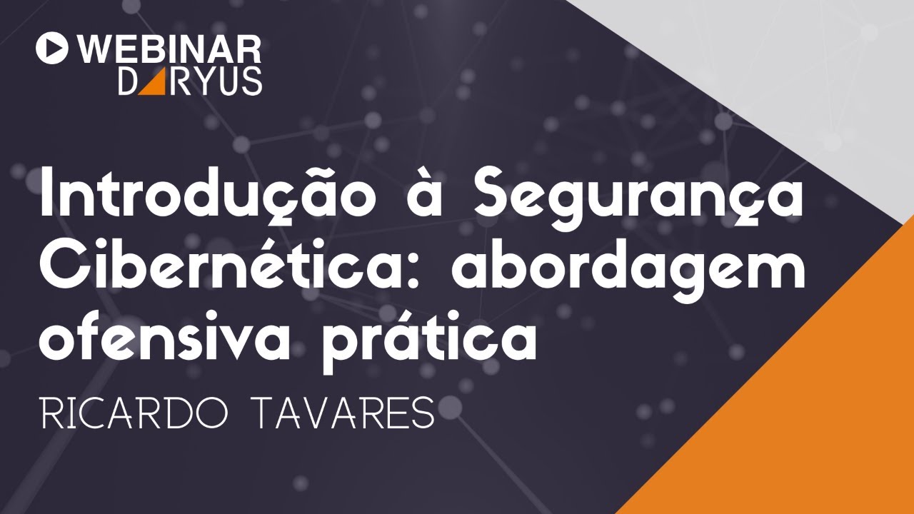 Introdução à Segurança Cibernética: abordagem ofensiva prática