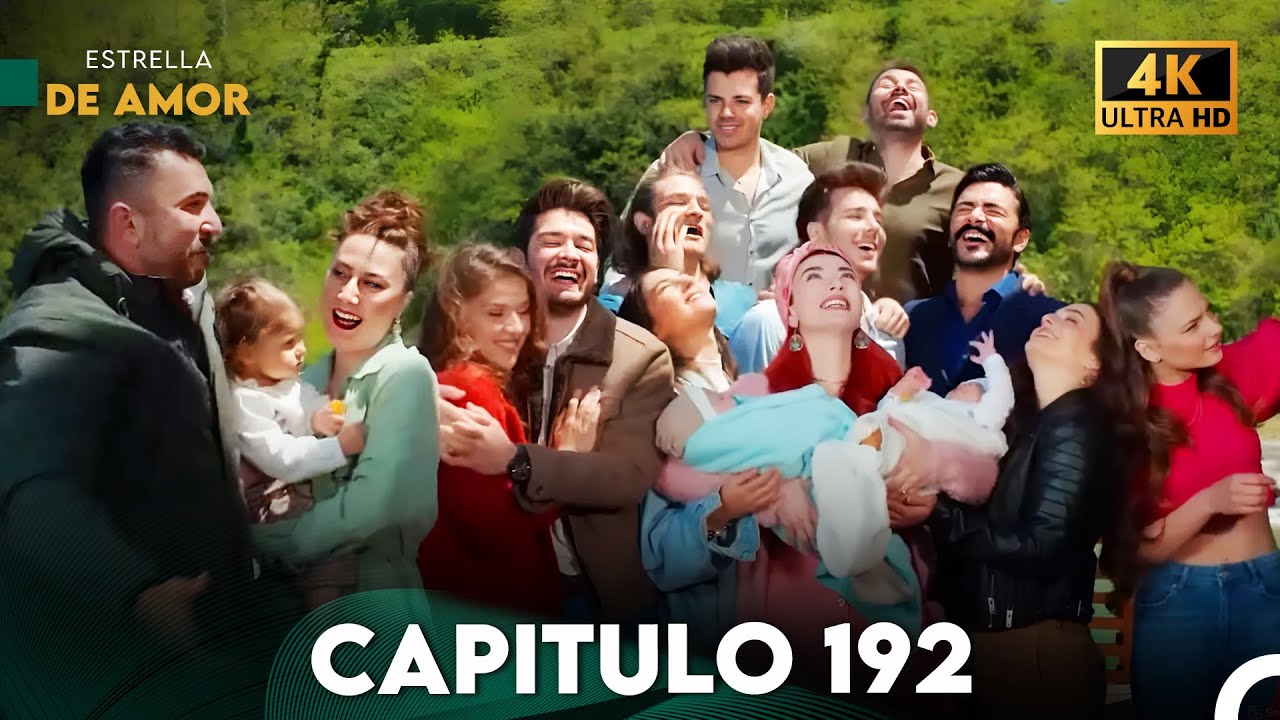 Estrella de Amor Capitulo 192 (4K) (FINAL)