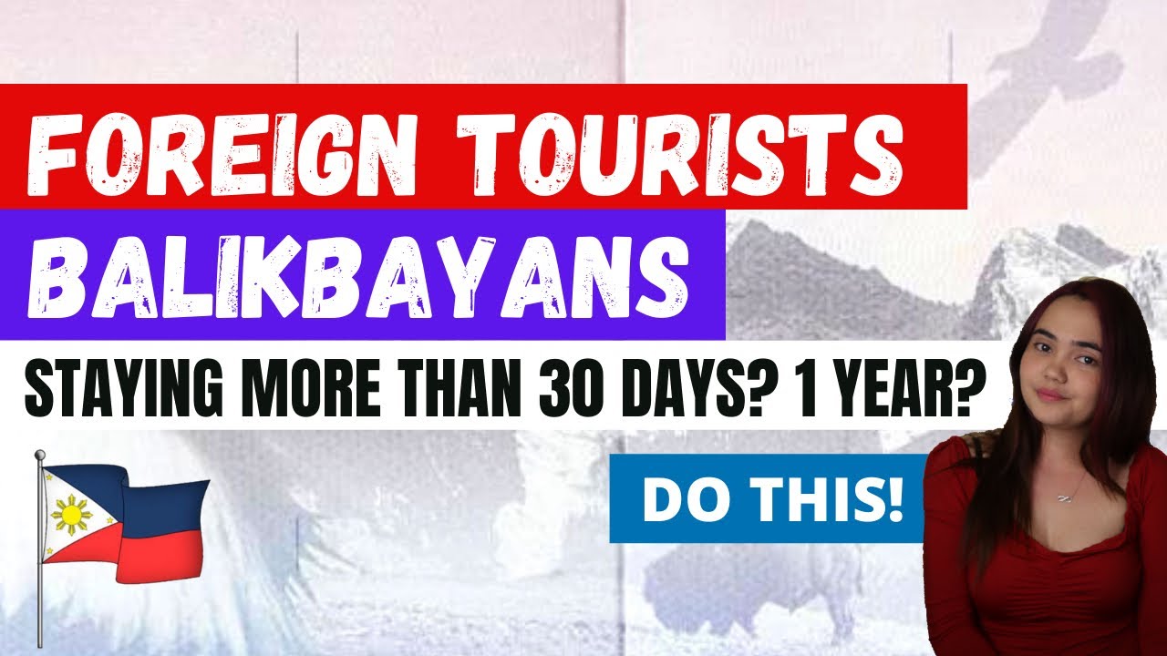 VISA-FREE ALLOWABLE PERIOD OF STAY IN THE PHILIPINES & HOW TO EXTEND IT
