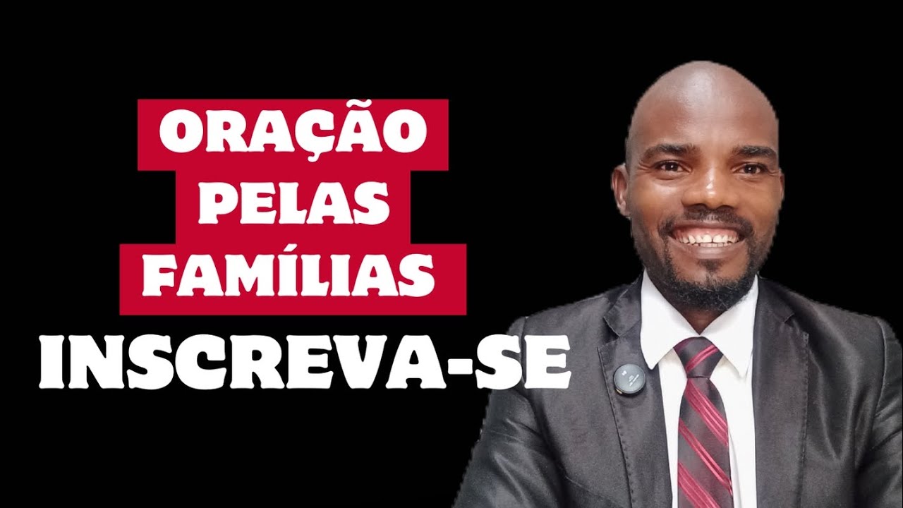 Poderosa oração pelas famílias, Deus proteja a sua família 
