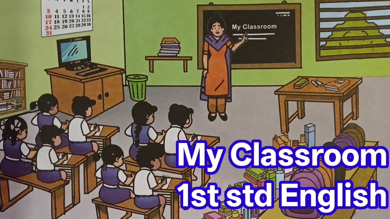 My Classroom 1st std New syllabus english |