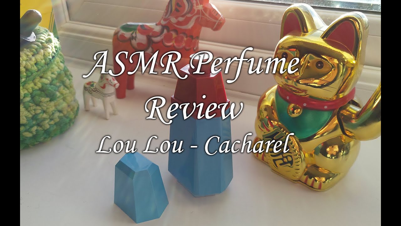 ASMR - Softly Spoken Perfume Review - LouLou Cacharel - Audio Only
