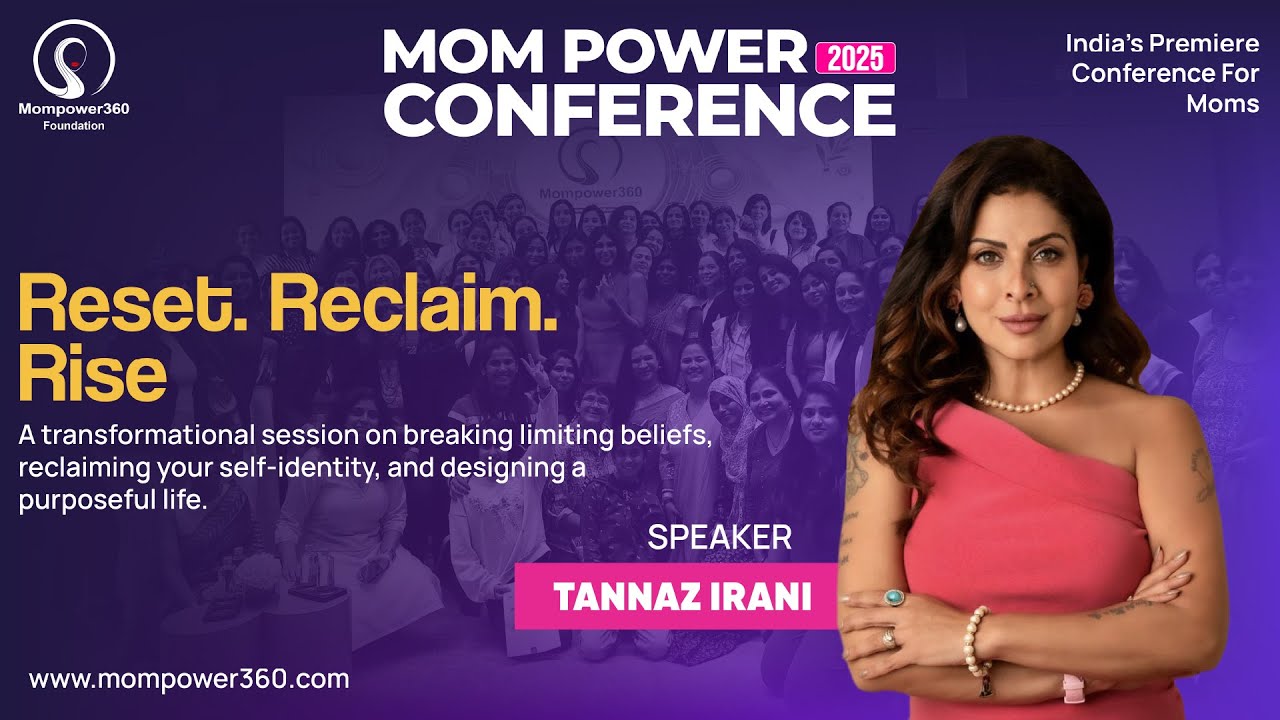 Reset. Reclaim. Rise x  Tannaz Irani | Mom Power Conference 2025