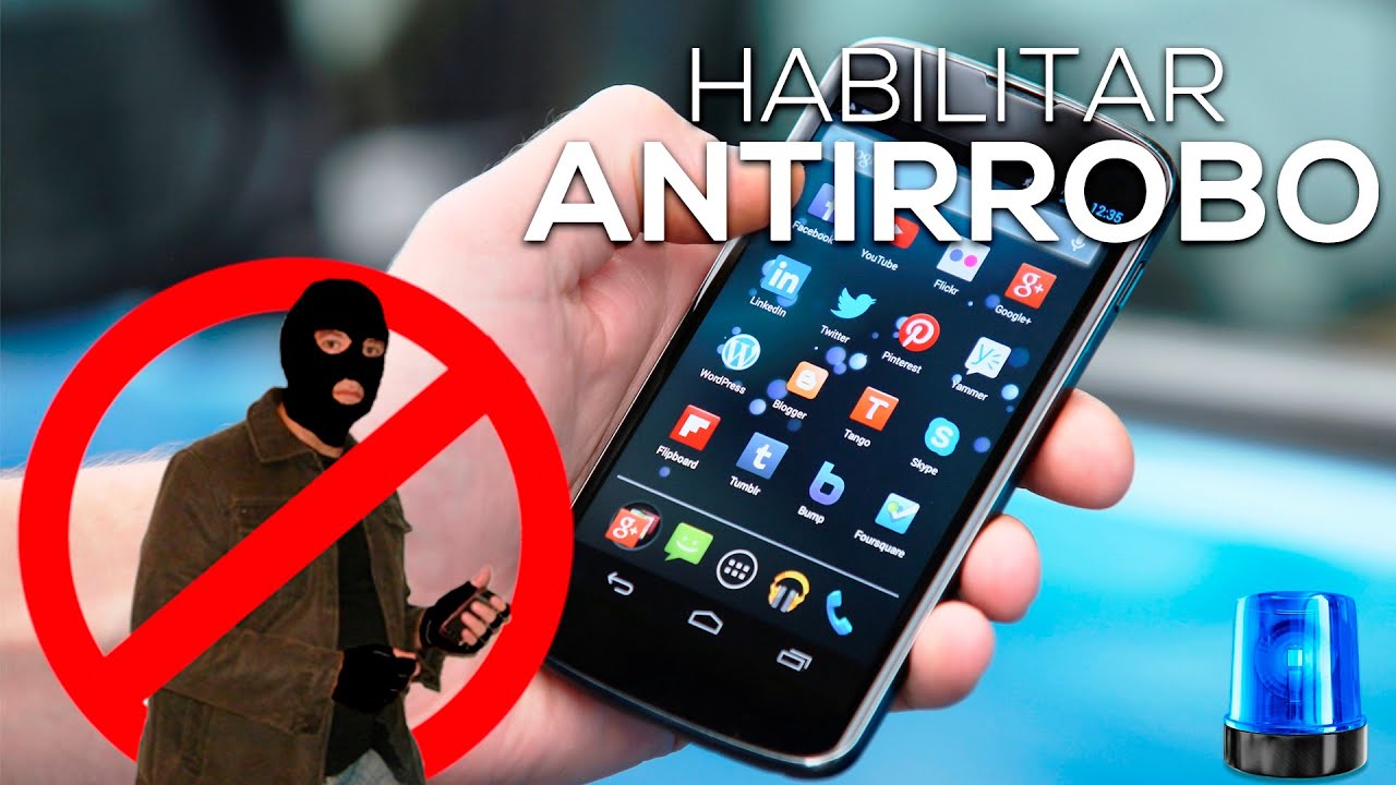 Como Habilitar el Modo ANTIRROBO en tu Smartphone
